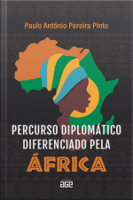 Percurso diplomático diferenciado pela África