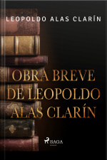 Obra Breve De Leopoldo Alas Clarín