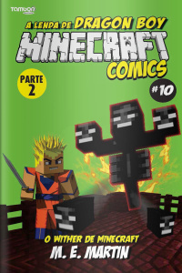 Minecraft Comics - O Wither de Minecraft - Parte 2 - 24/08/2020
