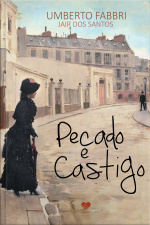 Pecado E Castigo: Pelo Espírito Jair Dos Santos