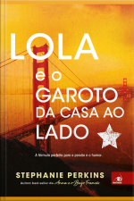 Lola E O Garoto Da Casa Ao Lado