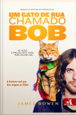 Um Gato De Rua Chamado Bob