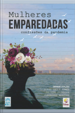 Mulheres Emparedadas: Confissões Da Pandemia