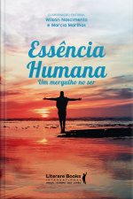 Essência Humana: Um Mergulho No Ser