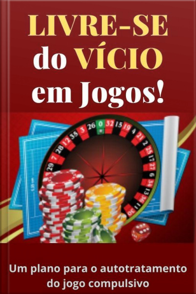 Livre-se Do Vício Em Jogos