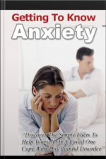 Getting To Know Anxiety