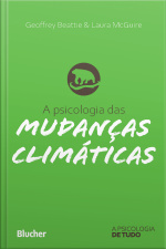 A Psicologia Das Mudanças Climáticas