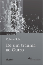 De Um Trauma Ao Outro