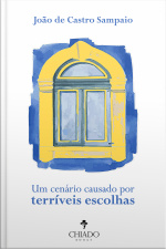 Um Cenário Causado Por Terríveis Escolhas