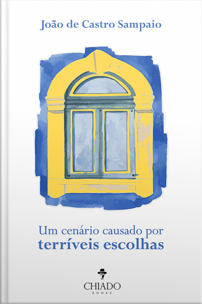 Um Cenário Causado Por Terríveis Escolhas