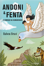 Andoni E Fenta: O Começo Da Humanidade