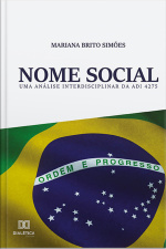Nome Social: Uma Análise Interdisciplinar Da Adi 4275