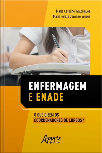 Enfermagem E Enade: O Que Dizem Os Coordenadores De Cursos?