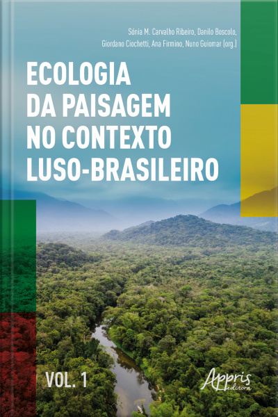 Ecologia Da Paisagem No Contexto Luso-brasileiro
