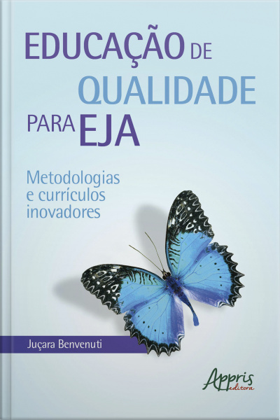 Educação De Qualidade Para Eja: Metodologias E Currículos Inovadores