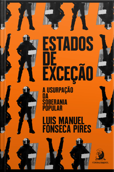 Estados De Exceção: A Usurpação Da Soberania Popular