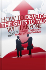 How To Develop The Guts To Talk With Anyone