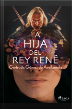 La Hija Del Rey René