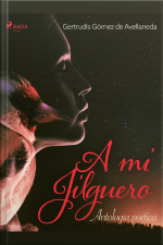 A Mi Jilguero. Antología Poética.