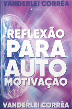Reflexão Para Automotivação