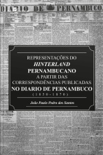 Representações Do Hinterland Pernambucano A Partir Das Correspondências Publicadas No Diário De Pernambuco (1850-1870)