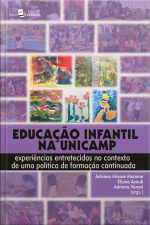 Educação Infantil Na Unicamp: Experiências Entretecidas No Contexto De Uma Política De Formação Continuada