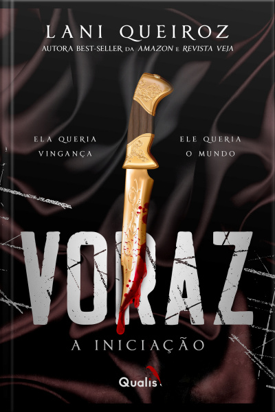Voraz I: A Iniciação