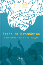 Erros Em Matemática: Refletindo Sobre Sua Origem