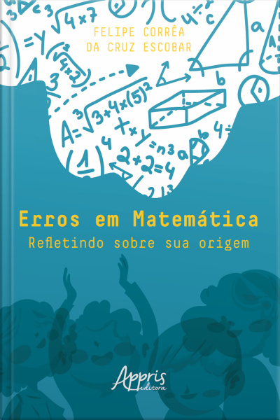Erros Em Matemática: Refletindo Sobre Sua Origem