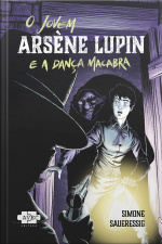 O Jovem Arsène Lupin E A Dança Macabra