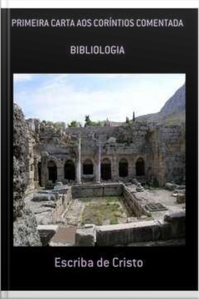 I Carta Aos Coríntios Comentada: Bibliologia