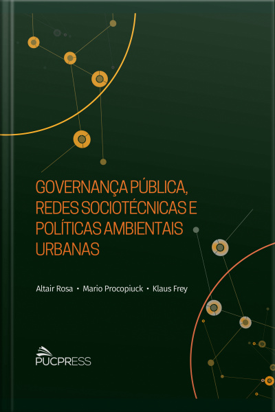 Governança Pública, Redes Sociotécnicas E Políticas Ambientais Urbanas