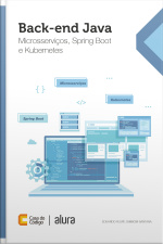 Back-end Java: Microsserviços, Spring Boot E Kubernetes