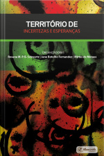 Território De Incertezas E Esperanças