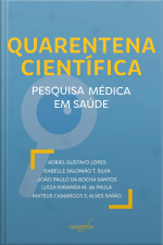 Quarentena científica: pesquisa médica em saúde
