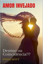 Amor Invejado: Destino Ou Coincidência??