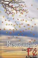 Restituição Da Fé: A Decisão