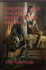 Mestre Lohan Atacado No Rosto Por Um Demônio