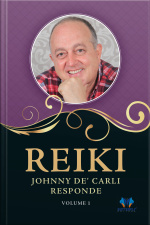 Reiki, Johnny De Carli Responde - Vol. 1