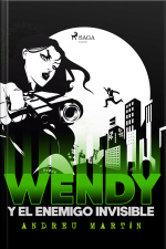Wendy Y El Enemigo Invisible