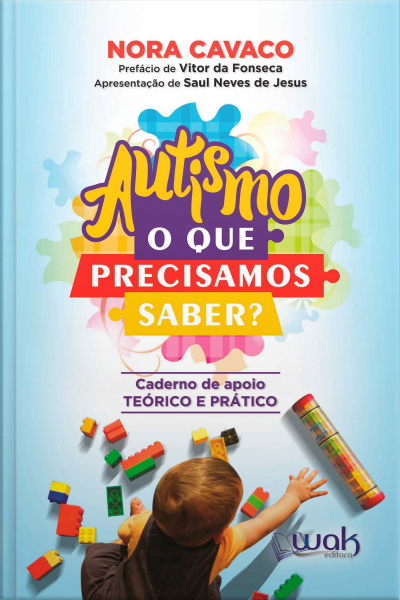 Autismo - O Que Precisamos Saber?