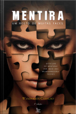 Mentira, um rosto de muitas faces