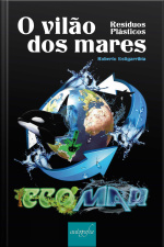 O vilão dos mares: resíduos plásticos