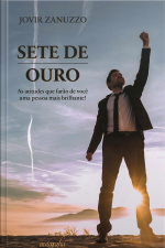 Sete de ouro: as atitudes que farão de você uma pessoa mais brilhante!