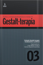A Clínica, A Relação Psicoterapêutica E O Manejo Em Gestalt-terapia