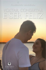 Voltar, Consertar E Ser Feliz