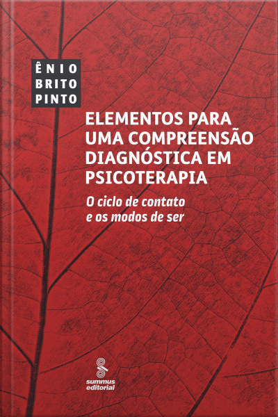 Elementos Para Uma Compreensão Diagnóstica Em Psicoterapia: O Ciclo De Contato E Os Modos De Ser