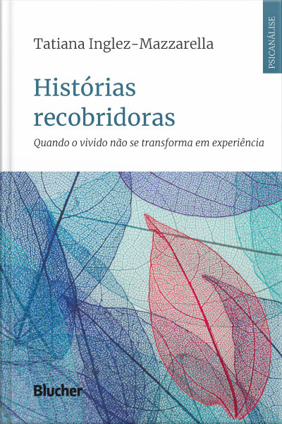 Histórias Recobridoras: Quando O Vivido Não Se Transforma Em Experiência