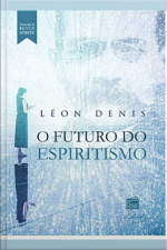 Futuro Do Espiritismo