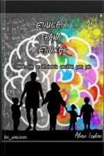 Educado Para Educar: Pequeno Guia De Inteligencia Emocional Para Pais